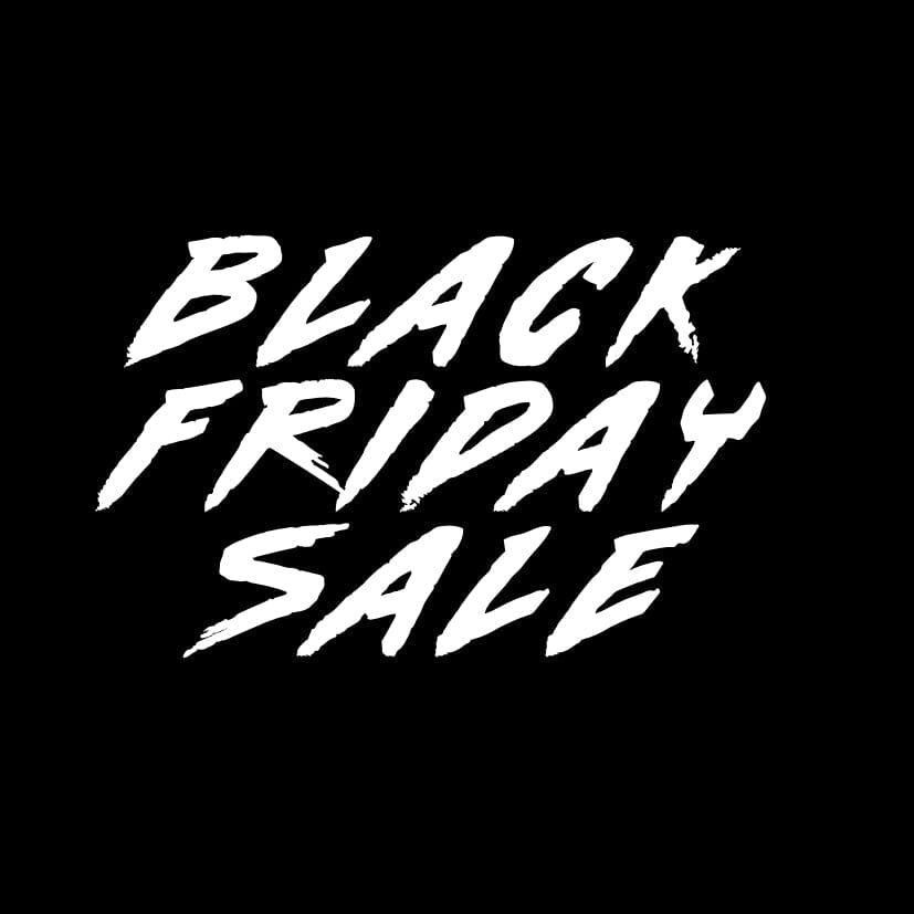 BLACK FRIDAY SALE